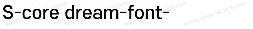 S-core dream-font字体转换